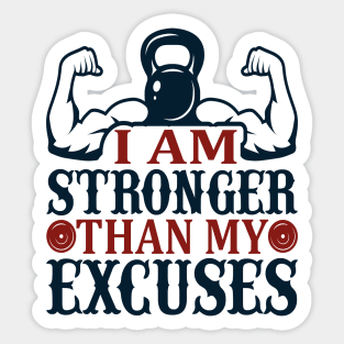 I'm stronger than my excuses. Sticker